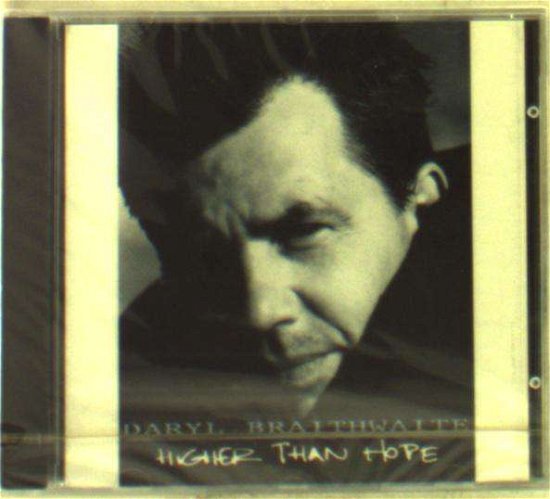 Cover for Daryl Braithwaite  · Higher Than Hope (CD)