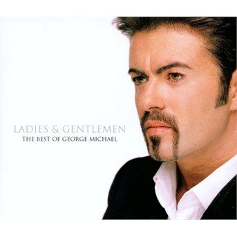 Cover for George Michael · Ladies &amp; Gentleman: Best of (Alt Tracks) (CD) (2007)