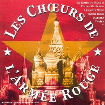 Cover for Les Choeurs De L'armee Rouge (CD) (2009)