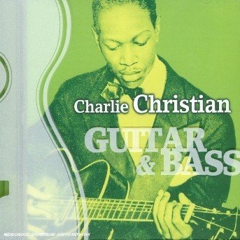 Cover for Charlie Christian · Christian Charlie - Guitar &amp; Bass (CD)
