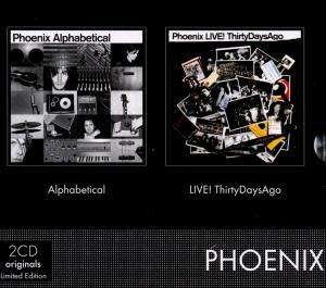 Cover for Phoenix · Alphabetical&amp;Live thirty days ago (CD)