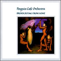 Cover for Penguin Cafe Orchestra · Broadcasting From Home (CD) [Remastered edition] (2011)