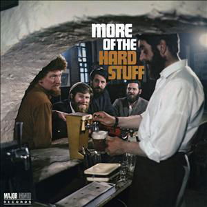 More of the Hard Stuff - Dubliners - Música - CAPITOL - 5099946429520 - 2 de julho de 2012