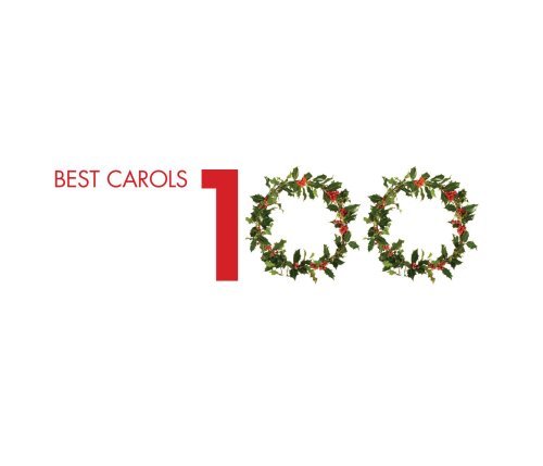 100 Best Carols - 100 Best Carols - Música - CLASSICAL - 5099950024520 - 5 de novembro de 2007