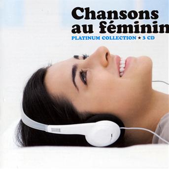 Chansons Au Feminin - Platinum Collection - Music - EMI - 5099969512520 - March 30, 2009