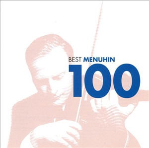 Best Menuhin 100 - Yehudi Menuhin - Musiikki - WARNER - 5099969822520 - tiistai 21. huhtikuuta 2009