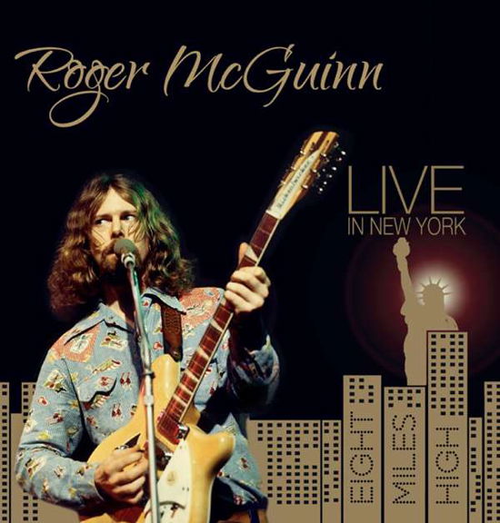 Live in New York - Eight Miles High - Roger Mcguinn - Música - LIVE ON VINYL - 5296293201520 - 10 de fevereiro de 2017