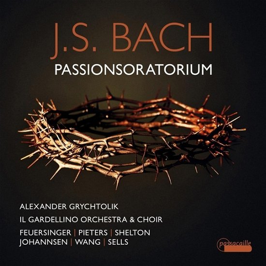 Johann Sebastian Bach: Passionsoratorium - Alexander Grychtolik - Musik - PASSACAILLE - 5425004841520 - 1. marts 2024