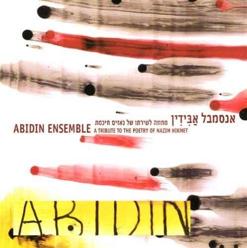 Cover for Abidin Ensemble · A Tribute to the Poetry of Nazim Hikmet (CD) (2005)