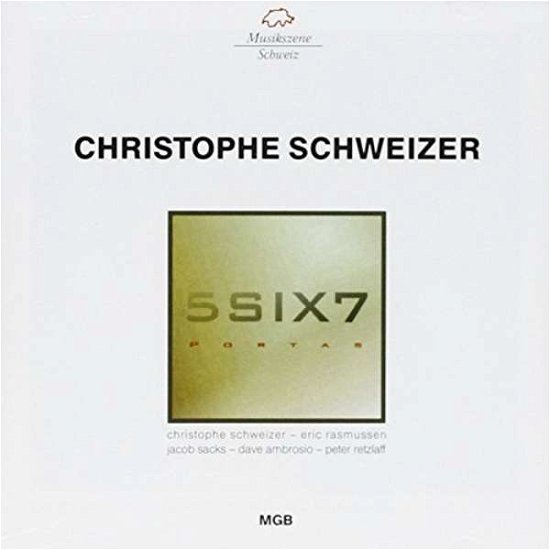 Cover for Schweizer / Rasmussen / Sacks / Ambrosio / Retzlaff · Schweizer: 5 Six 7 (CD) (2016)