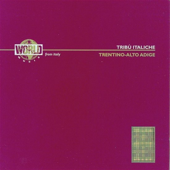Cover for Aa.vv. · Tribu' Italiche - Trentino Alto Adige (CD) (2007)