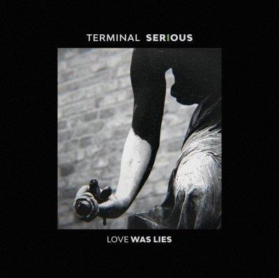 Cover for Terminal Seriou · Love Was L (CD)