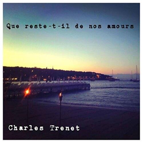Cover for Charles Trenet · Que Reste-T-Il De Nos Amour (CD)