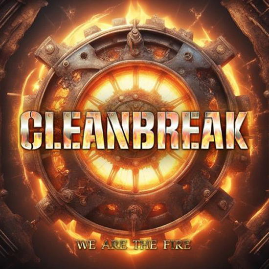 Cover for Cleanbreak · We Are the Fire (CD) (2024)