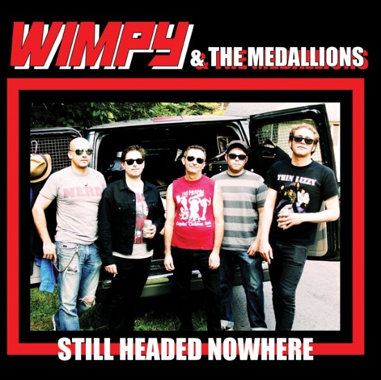Cover for Wimpy &amp; The Medallions · Still Headed Nowhere (LP) (2023)