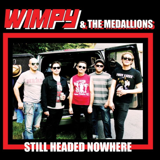 Cover for Wimpy &amp; the Medallions · Still Headed Nowhere (LP) (2023)