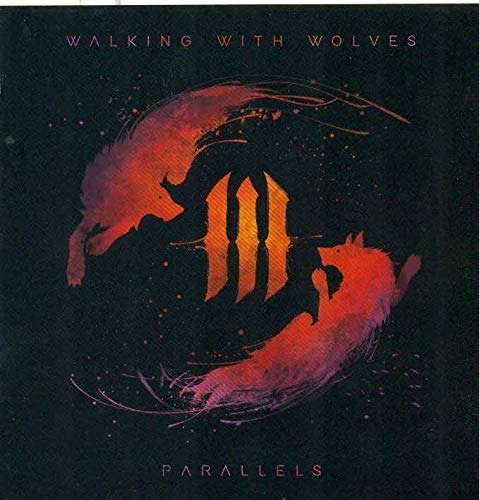 Parallels · Walking with Wolves (CD) (2020)