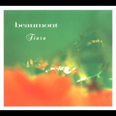 Beaumont · Tiara (CD) (2013)