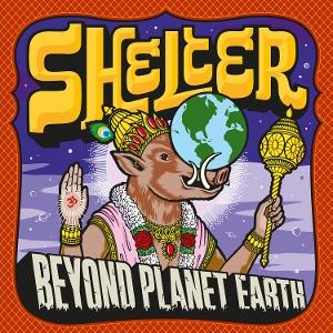 Cover for Shelter · Beyond Planet Earth (LP) (2025)