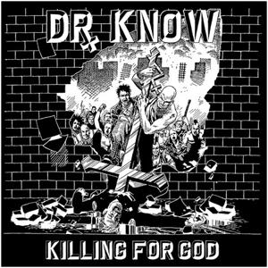 Cover for Dr. Know · Killing For God (CD)