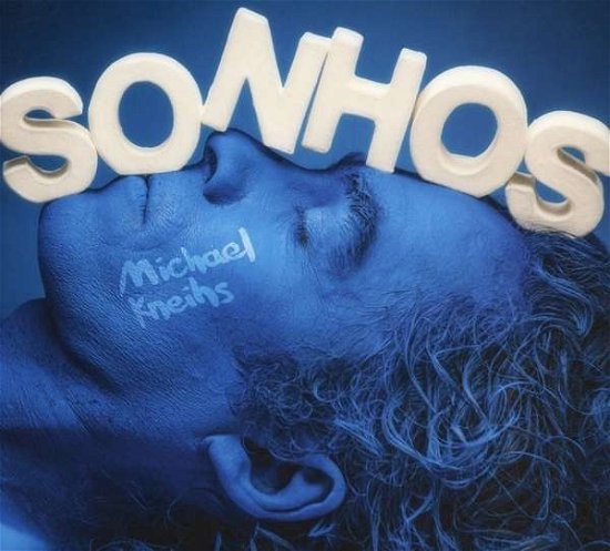 Kneihs Michael - Sonhos - Kneihs Michael - Musiikki - ATS - 9005216008520 - maanantai 7. syyskuuta 2015