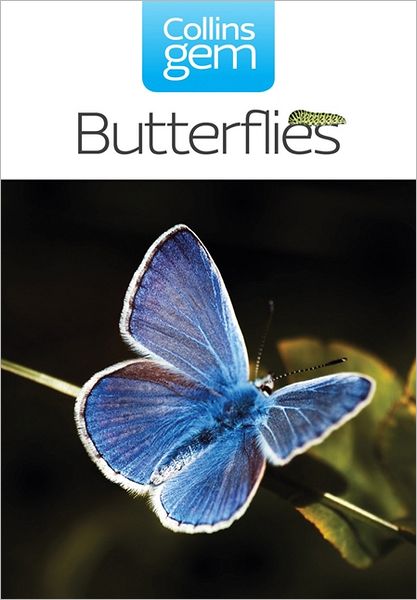 Butterflies - Collins Gem - Michael Chinery - Books - HarperCollins Publishers - 9780007178520 - April 5, 2004