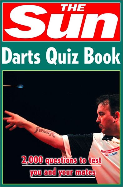 Cover for Chris Bradshaw · The Sun Darts Quiz Book: Over 2,000 Darts Questions - The Sun Puzzle Books (Paperback Book) (2007)