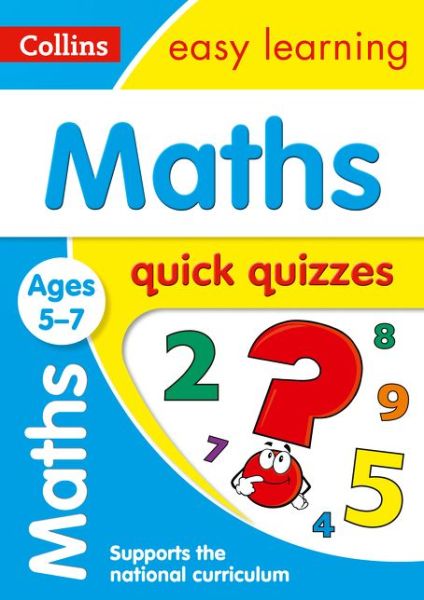 Cover for Collins Easy Learning · Maths Quick Quizzes Ages 5-7: Ideal for Home Learning - Collins Easy Learning KS1 (Paperback Book) (2017)