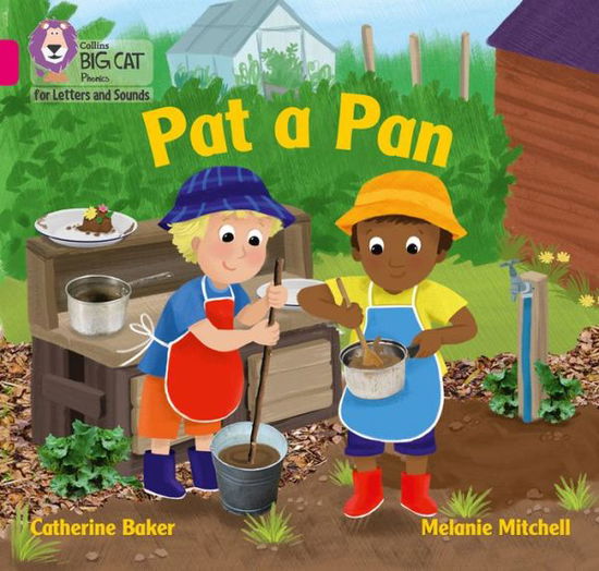 Cover for Catherine Baker · Pat a Pan: Band 01a/Pink a - Collins Big Cat Phonics for Letters and Sounds (Paperback Book) (2020)