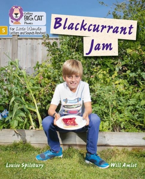 Cover for Louise Spilsbury · Blackcurrant Jam: Phase 5 Set 1 - Big Cat Phonics for Little Wandle Letters and Sounds Revised (Paperback Book) (2021)