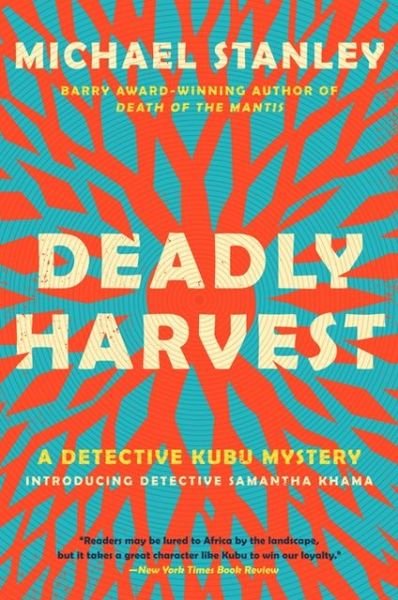 Cover for Michael Stanley · Deadly Harvest: a Detective Kubu Mystery (Taschenbuch) (2013)