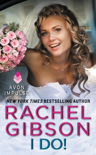 Cover for Rachel Gibson · I Do! (Paperback Book) (2015)