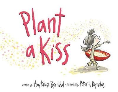 Cover for Amy Krouse Rosenthal · Plant a Kiss (Bog) (2015)