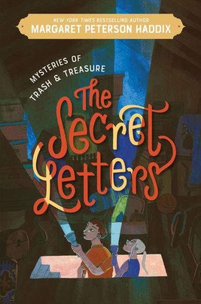 Mysteries of Trash and Treasure: The Secret Letters - Mysteries of Trash and Treasure - Margaret Peterson Haddix - Books - HarperCollins - 9780062838520 - September 20, 2022