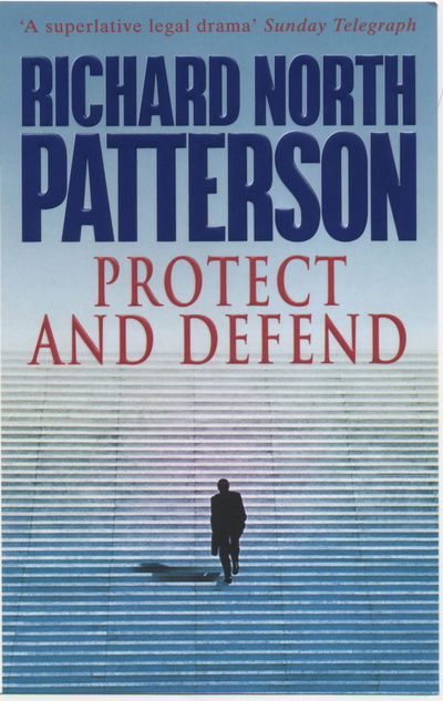 Cover for Richard North Patterson · Protect And Defend (Paperback Book) (2002)