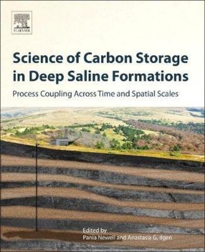 Cover for Pania Newell · Science of Carbon Storage in Deep Saline Formations: Process Coupling across Time and Spatial Scales (Paperback Book) (2018)