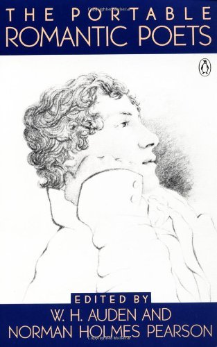 The Portable Romantic Poets: Romantic Poets: Blake to Poe - Portable Library - W. H. Auden - Boeken - Penguin Books Ltd - 9780140150520 - 30 juni 1977
