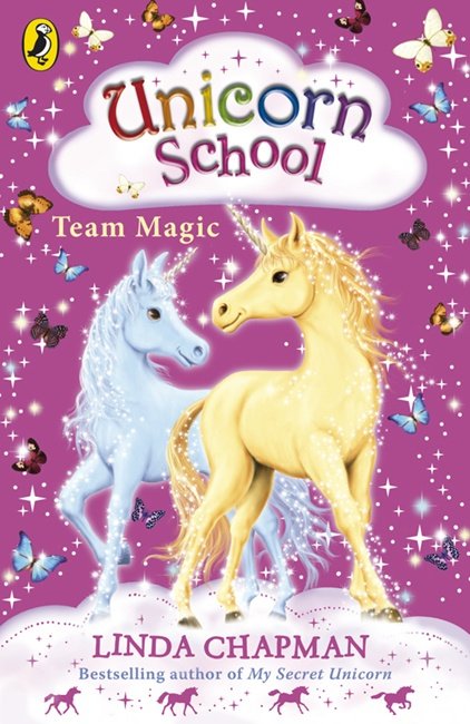 Cover for Linda Chapman · Unicorn School: Team Magic - Unicorn School (Paperback Book) (2008)