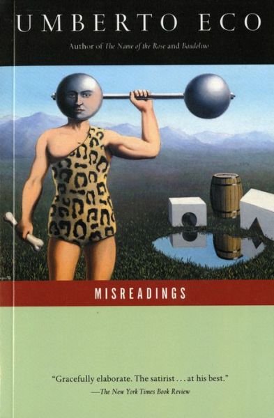 Misreadings - Umberto Eco - Bøger - Harvest / Harcourt Brace - 9780156607520 - 1. maj 1993