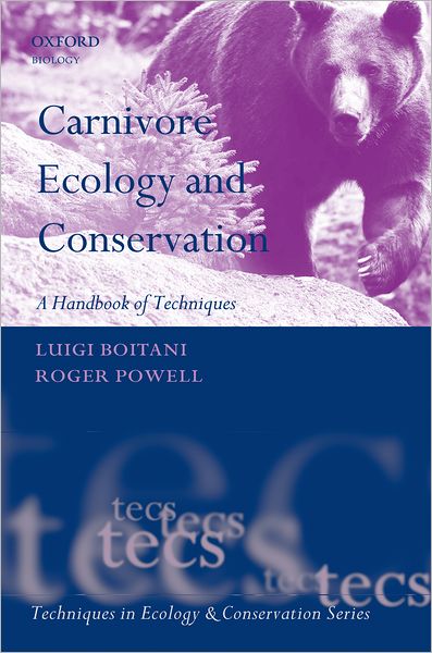 Cover for Luigi Boitani · Carnivore Ecology and Conservation: A Handbook of Techniques - Techniques in Ecology &amp; Conservation (Hardcover Book) (2012)