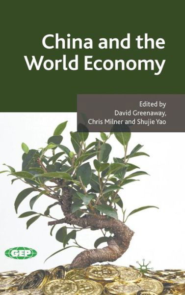 Cover for David Greenaway · China and the World Economy (Gebundenes Buch) (2010)