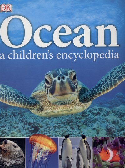 Cover for Dk · Ocean A Children's Encyclopedia - DK Children's Visual Encyclopedia (Hardcover Book) (2015)