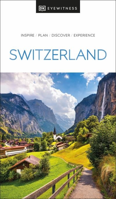 Cover for DK Eyewitness · DK Eyewitness Switzerland - Travel Guide (Taschenbuch) (2024)