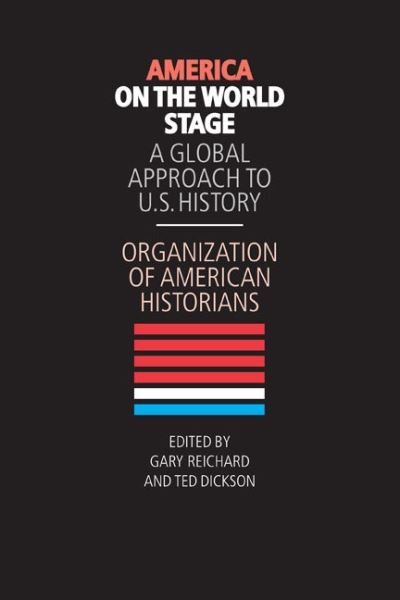 Cover for Organization of American Historians · America on the World Stage: A Global Approach to U.S. History (Paperback Book) (2008)