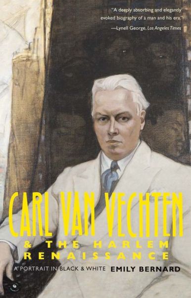 Cover for Emily Bernard · Carl Van Vechten and the Harlem Renaissance: A Portrait in Black and White (Pocketbok) (2013)