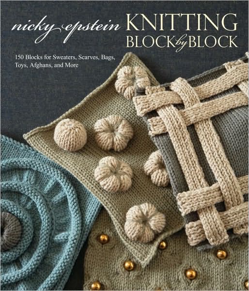 Cover for Nicky Epstein · Knitting Block by Block (Hardcover Book) (2010)