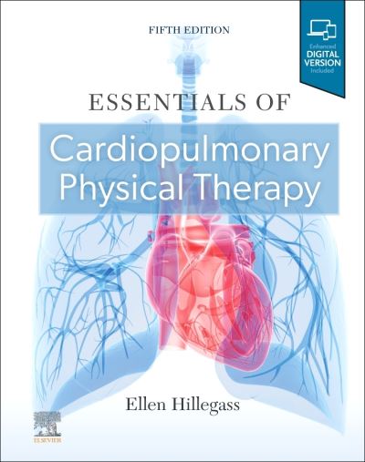 Cover for Hillegass, Ellen (Adjunct Faculty, Department of Physical Therapy, Emory University, Atlanta, GA; Cardiovascular and Pulmonary Consultant) · Essentials of Cardiopulmonary Physical Therapy (Gebundenes Buch) (2022)