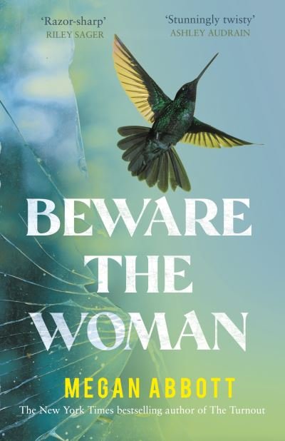 Cover for Megan Abbott · Beware the Woman: The twisty, unputdownable new thriller about family secrets by the New York Times bestselling author (Pocketbok) (2024)