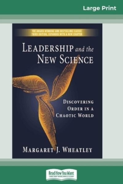 Cover for Margaret J Wheatley · Leadership and the New Science (16pt Large Print Edition) (Pocketbok) (2010)