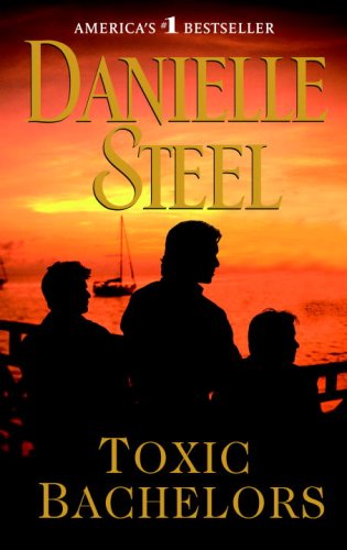 Cover for Danielle Steel · Toxic Bachelors (Paperback Book) [Reprint edition] (2008)